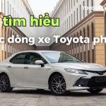 5 Dòng Xe Toyota Phổ Biến Và Đáng Mua Tại Thị Trường Việt Nam