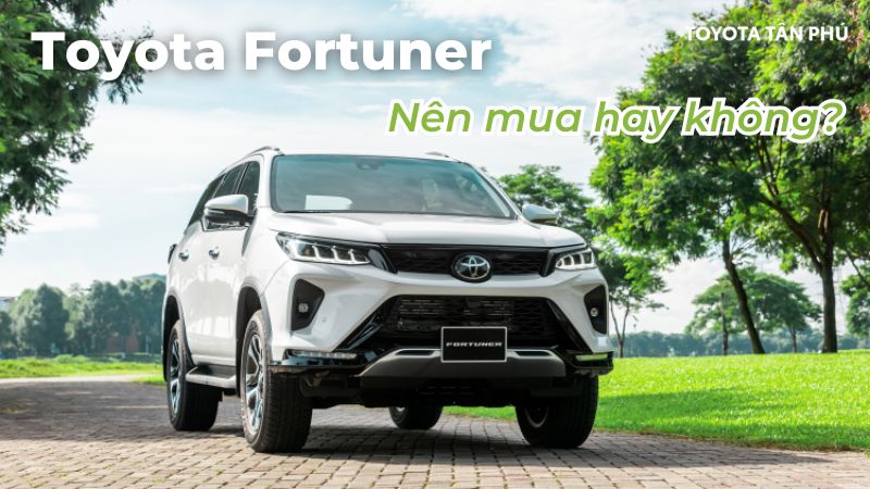 You Are Currently Viewing Có Nên Mua Xe Fortuner Vào Thời Điểm 9/2024: Giá Xe, Ưu Đãi