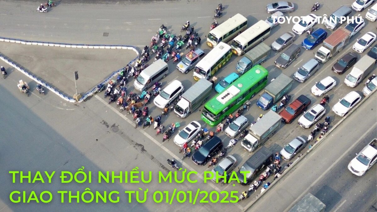 Thay đổi các mức phạt giao thông từ ngày 01/01/2025
