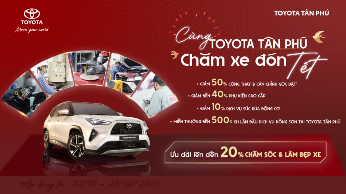 ƯU ĐÃI DỊCH VỤ TẾT 2025 TẠI TOYOTA TÂN PHÚ